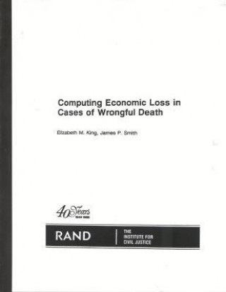 Książka Computing Economic Loss in Cases of Wrongful Death/R-3549-Icj E. King