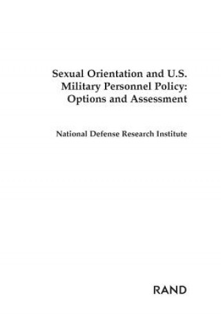 Libro Sexual Orientation and U.S. Military Personnel Policy National Defence Research Institute