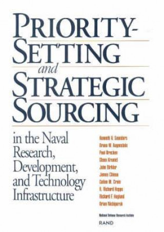 Boek Priority Setting and Strategic Sourcing in the Naval Research , Development and Technology Infrastructure Kenneth V. Saunders