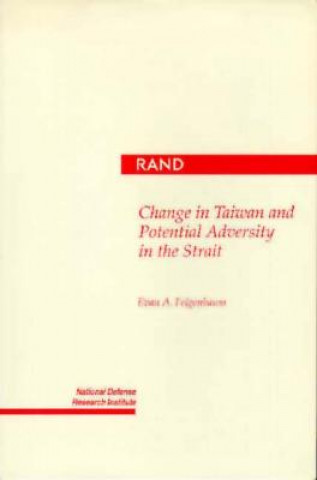 Book Change in Taiwan and Potential Adversity in the Strait Evan A. Feigenbaum