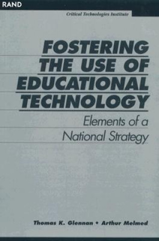 Carte Fostering the Use of Educational Technology Thomas K. Glennan