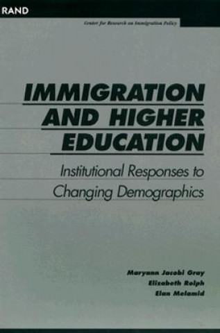 Kniha Immigration and Higher Education Maryann Jacobi Gray