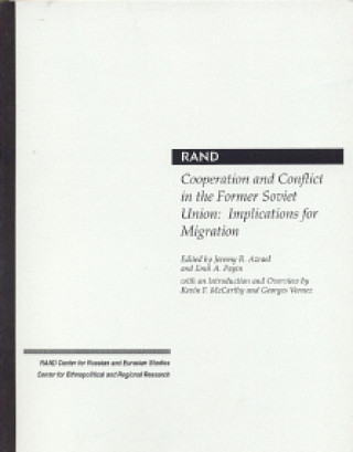Kniha Cooperation and Conflict in the Former Soviet Union Jeremy R Azrael