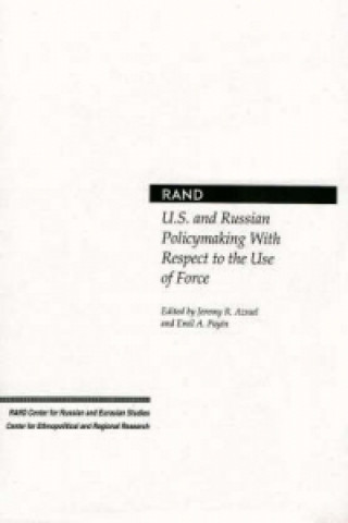 Livre U.S. and Russian Policymaking with Respect to the Use of Force 