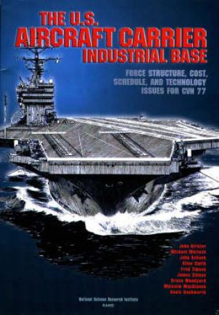 Книга U.S.Aircraft Carrier Industrial Base John Birkier