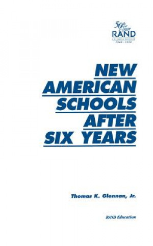 Book New American Schools After Six Years Thomas K. Glennan