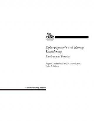 Könyv Cyberpayments and Money Laundering: Problems and Promise Roger Molander