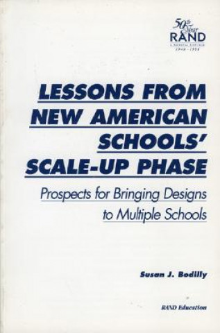 Könyv Lessons from New American Schools' Scale-up Phase Susan Bodilly