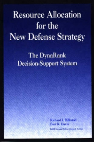 Carte Resource Allocation for the New Defense Strategy Richard J. Hillestad