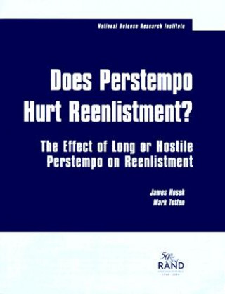 Kniha Does Perstempo Hurt Reenlistment? James Hosek