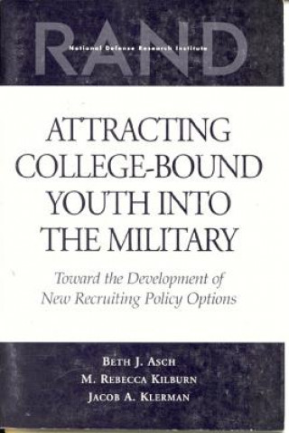 Book Attracting College-bound Youth into the Military Beth J. Asch