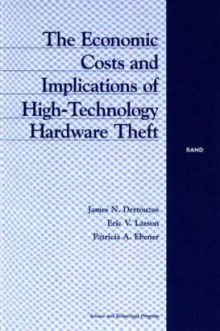 Carte Economic Costs and Implications of High-technology Hardware Thefts James N. Dertouzos