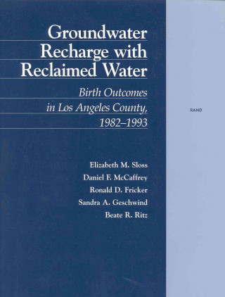 Kniha Groundwater Recharge with Reclaimed Water Elizabeth M. Sloss
