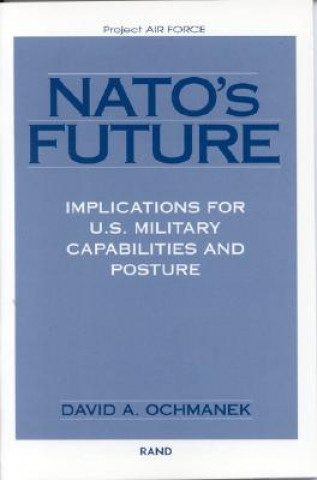 Kniha NATO's Future David A. Ochmanek