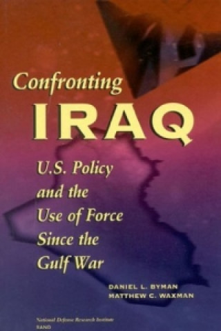 Kniha Confronting Iraq Matthew C. Waxman