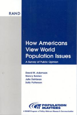 Carte How Americans View World Population Issues David M. Adamson