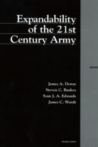 Książka Expandability of the 21st Century Army James A. Dewar