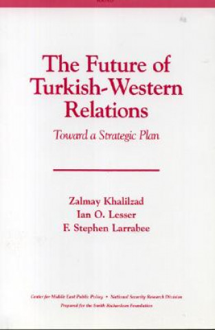 Carte Future of Turkish-Western Relations Zalmay Khalilzad