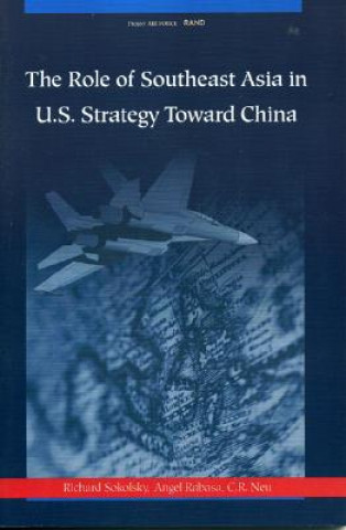 Kniha Role of Southeast Asia in U.S. Strategy Toward China Richard Sokolsky