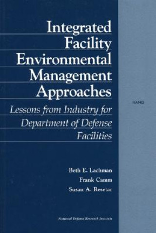 Kniha Integrated Facility Environmental Management Approaches Beth E. Lachman