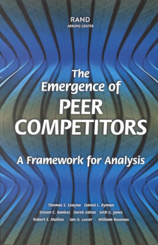 Kniha Emergence of Peer Competitors Thomas S. Szayna