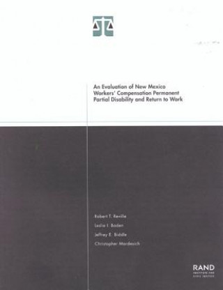 Carte Evaluation of New Mexico Workers' Compensation Permanent Partial Disability and Return to Work Robert T. Reville