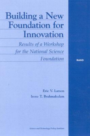 Könyv Building a New Foundation for Innovation Eric V. Larson