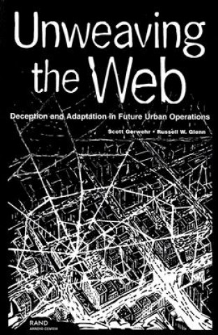 Книга Unweaving the Web Scott Gerwehr