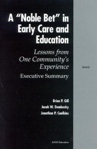 Könyv Noble Bet in Early Care and Education Brian P. Gill