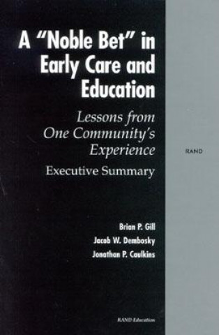 Knjiga Noble Bet in Early Care and Education Brian P. Gill