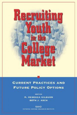 Kniha Recruiting Youth in the College Market Rebecca M. Kilburn