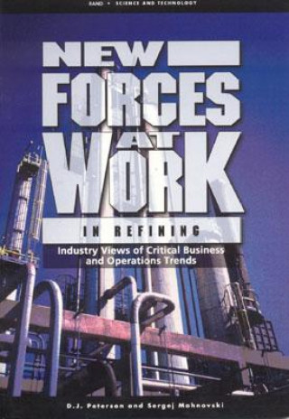 Carte New Forces at Work in Refining D.J. Peterson