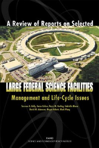Carte Review of Reports on Selected Large Federal Science Facilities David M. Adamson