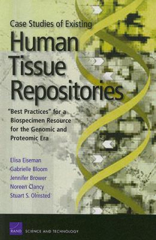 Carte Case Studies of Existing Human Tissue Repositories Elisa Eiseman