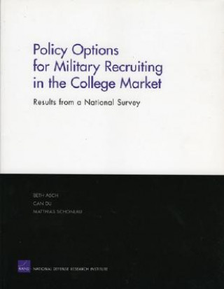 Kniha Policy Options for Military Recruiting in the College Market Beth J. Asch