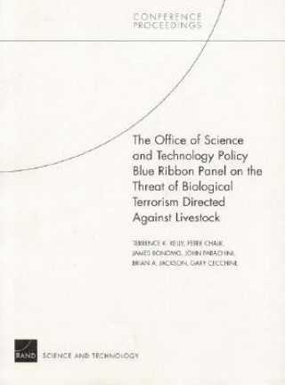 Książka Office of Science and Technology Policy Blue Ribbon Panel on the Threat of Biological Terrorism Directed Against Livestock Terrence K. Kelly