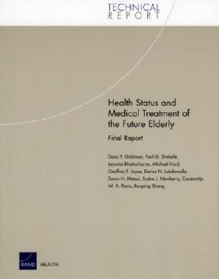 Book Health Status and Medical Treatment of the Future Dana Goldman