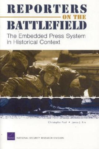 Libro Reporters on the Battlefield Christopher Paul