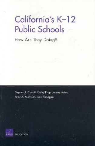 Kniha California's K-12 Public Schools Stephen J. Carroll