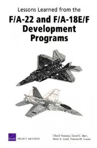 Knjiga Lessons Learned from the F/A-22 and F/A-18 E/F Development Programs Obaid Younossi