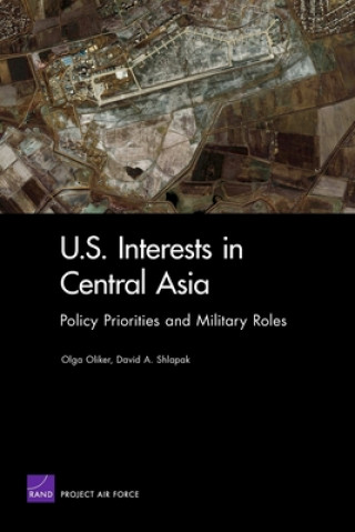 Carte U.S. Interests in Central Asia Olga Oliker