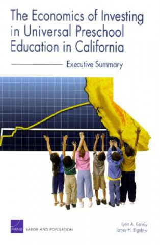 Kniha Economics of Investing in Universal Preschool Education in California Lynn A. Karoly