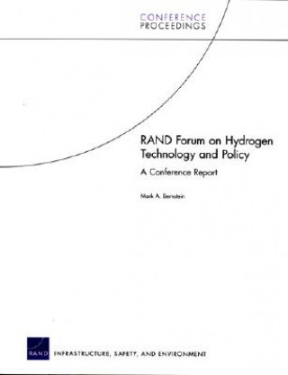 Kniha RAND Forum on Hydrogen Technology and Policy Mark Bernstein