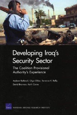 Książka Developing Iraq's Security Sector Andrew Rathmell