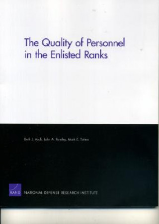 Книга Quality of Personnel in the Enlisted Ranks Beth J. Asch