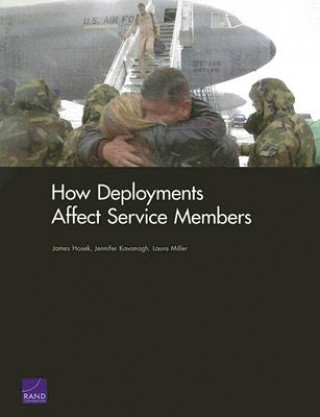 Książka How Deployments Affect Service Members James R Hosek