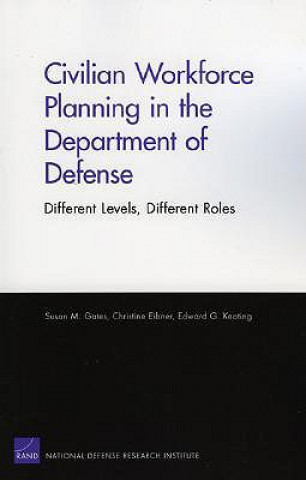 Kniha Civilian Workforce Planning in the Department of Defense Susan M Gates