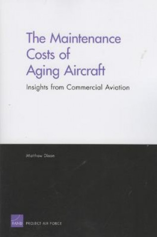 Kniha Maintenance Costs of Aging Aircraft Matthew Dixon