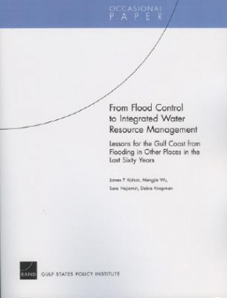 Carte From Flood Control to Integrated Water Resource Management James P Kahan