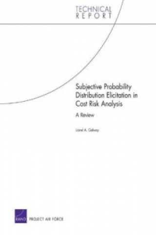 Carte Subjective Probability Distribution Elicitation in Cost Risk Analysis Lionel A Galway